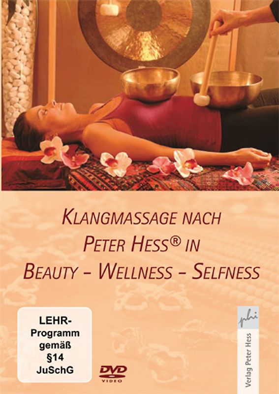 Klangmassage nach Peter Hess in Beauty - Wellness - Selfness DVD