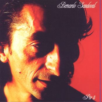 Bernardo Sandoval - Best Of