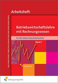 Betriebswirtschaftslehre mit Rechnungswesen / Betriebswirtschaftslehre mit Rechnungswesen für die Höhere Berufsfachschule - Ausgabe Nordrhein-Westfalen