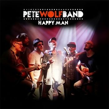 Pete Wolf Band - Happy Man