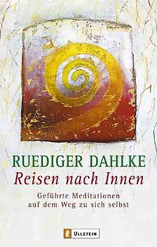 Reisen nach Innen. Geführte Meditationen auf dem Weg zu sich selbst