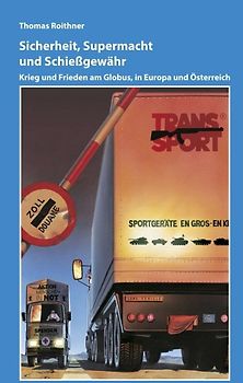 Sicherheit, Supermacht und Schießgewähr