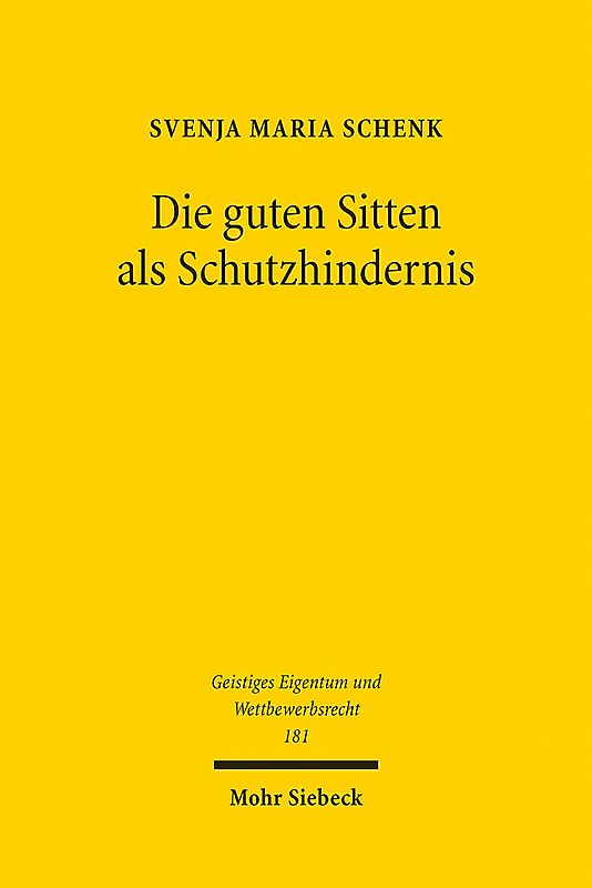 Die guten Sitten als Schutzhindernis