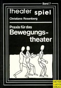 Bewegungstheater - Praxis
