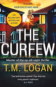 The Curfew: The brand new up-all-night thriller from the Sunday Times bestselling author of The Holiday, now a major TV drama