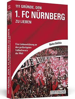 111 Gründe, den 1. FC Nürnberg zu lieben
