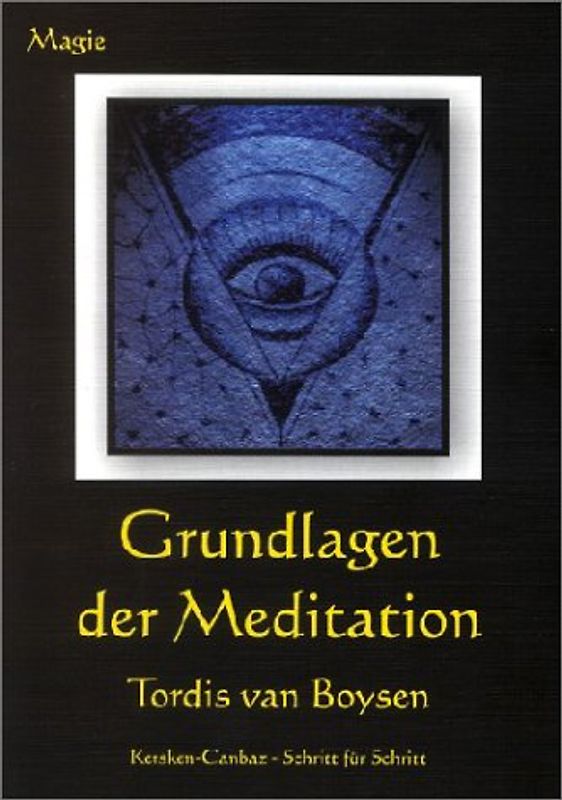 Grundlagen der Meditation