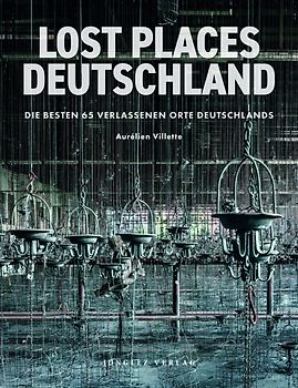 Lost Places - Deutschland