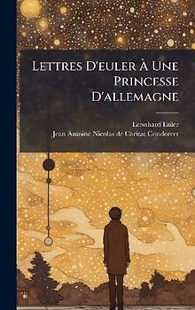 Lettres D'euler Ã Une Princesse D'allemagne