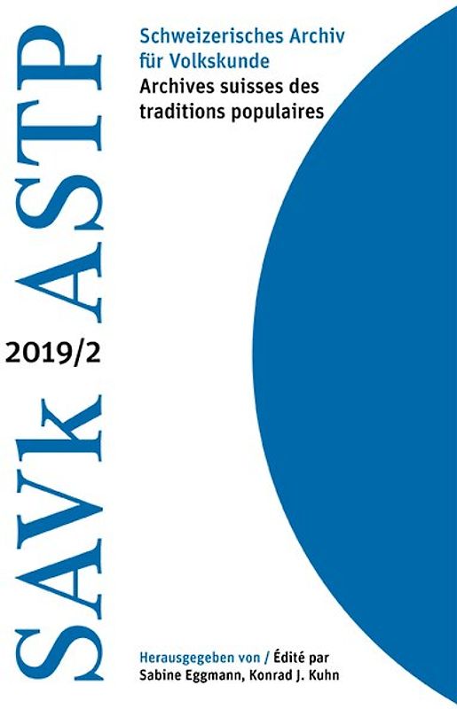 Schweizerisches Archiv für Volkskunde / Archives suisses des traditions populaires