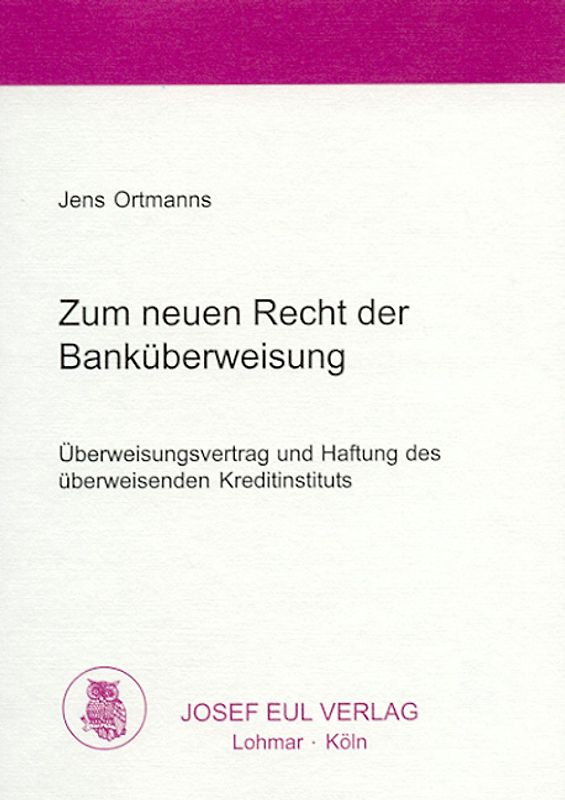 Zum neuen Recht der Banküberweisung