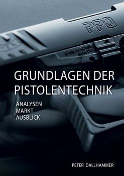 Grundlagen der Pistolentechnik