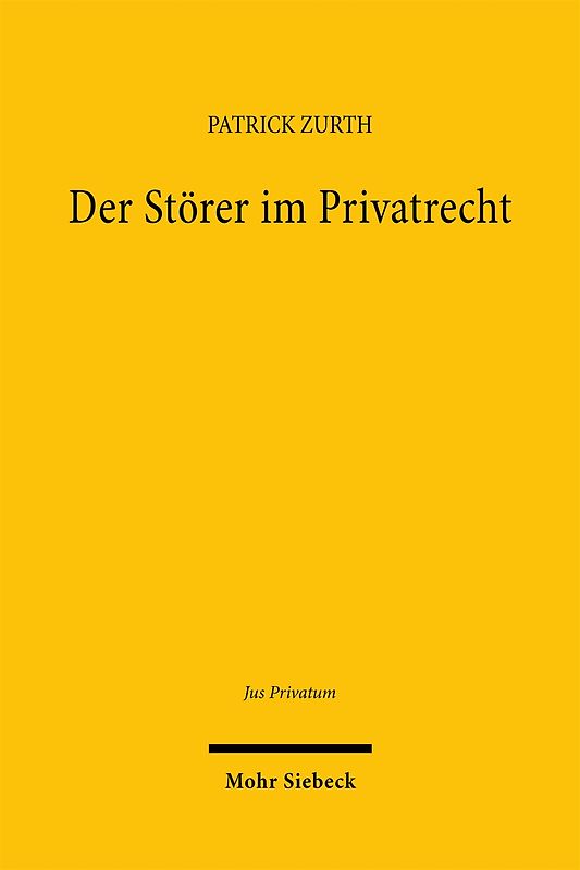 Der Störer im Privatrecht