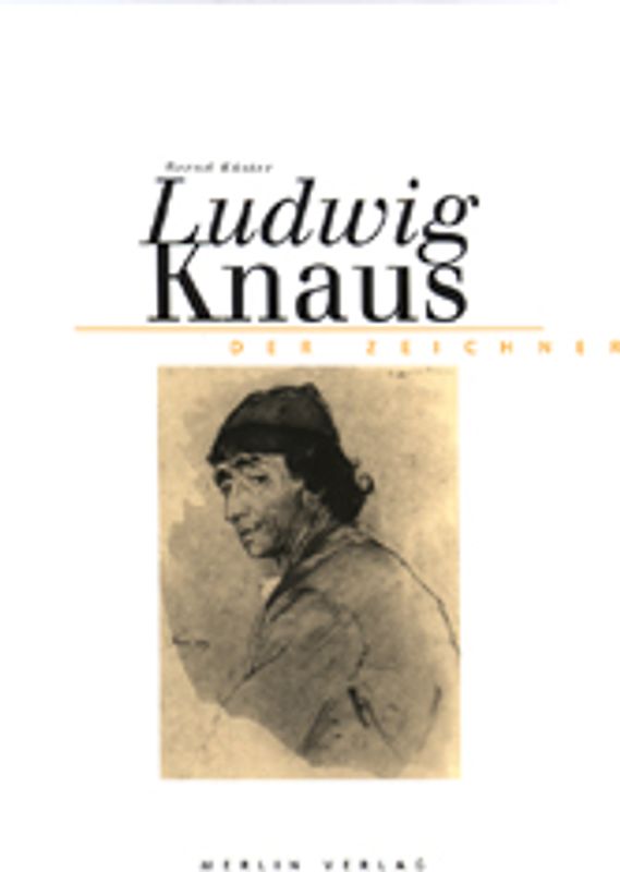 Ludwig Knaus - Der Zeichner