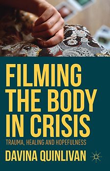 Filming the Body in Crisis