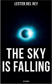 The Sky Is Falling (SF Classic)