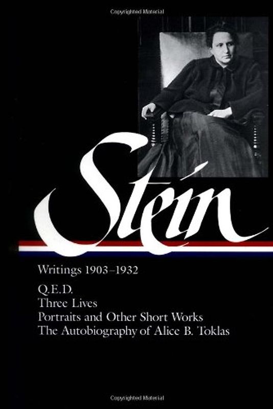 Stein: Writings 1903-1932: 1903-1932, volume 1 (Library of America) - Stein, Gertrude