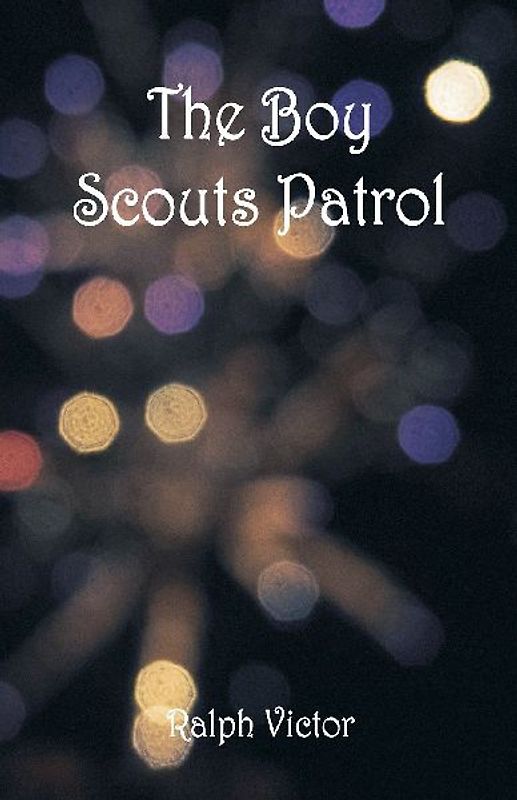 The Boy Scouts Patrol