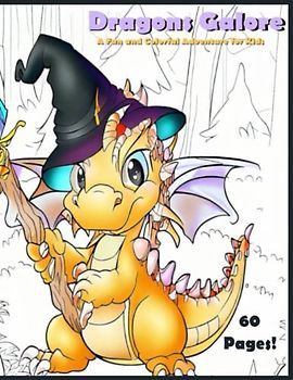 Dragons Galore: A Fun and Colorful Adventure for Kids