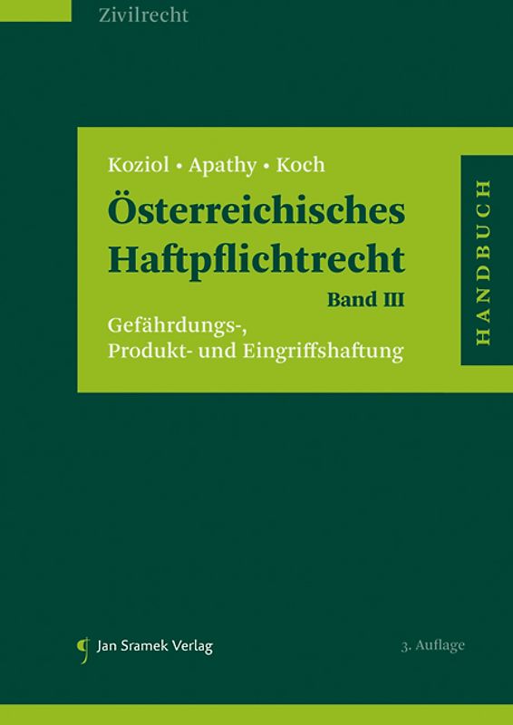 Österreichisches Haftpflichtrecht Band III