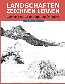 Landschaften Zeichnen Lernen: Grundlagen, Gestaltung und Übungen