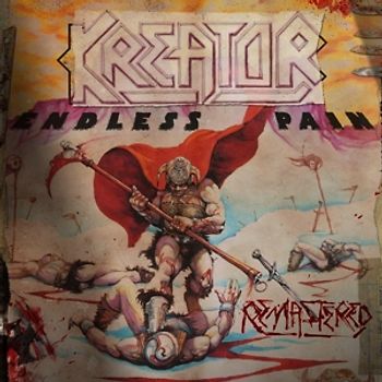 Kreator - Endless Pain-Remastered