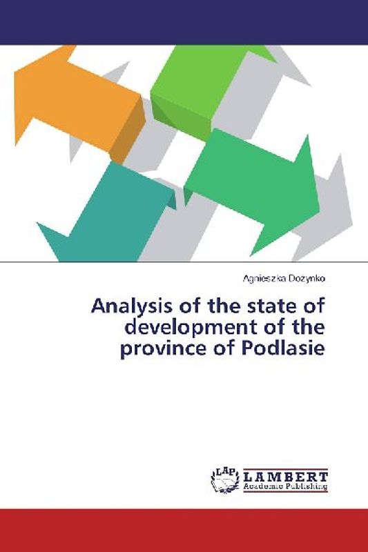 Analysis of the state of development of the province of Podlasie
