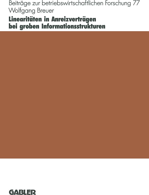 Linearitäten in Anreizverträgen bei groben Informationsstrukturen