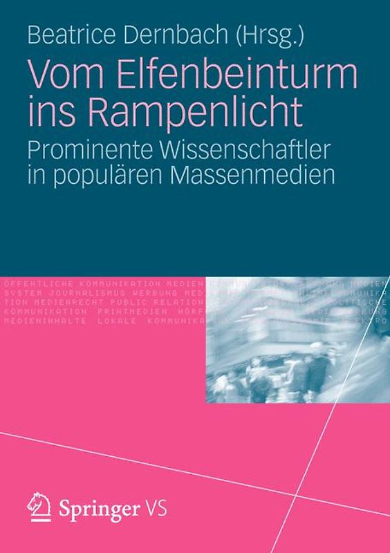 Vom Elfenbeinturm ins Rampenlicht