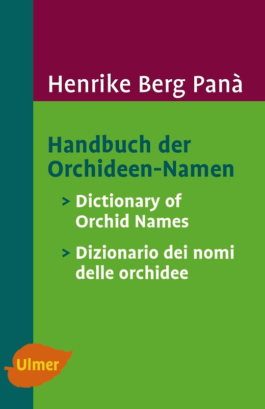 Handbuch der Orchideen-Namen / Dictionary of Orchid Names / Dizionario dei nomi delle orchidee