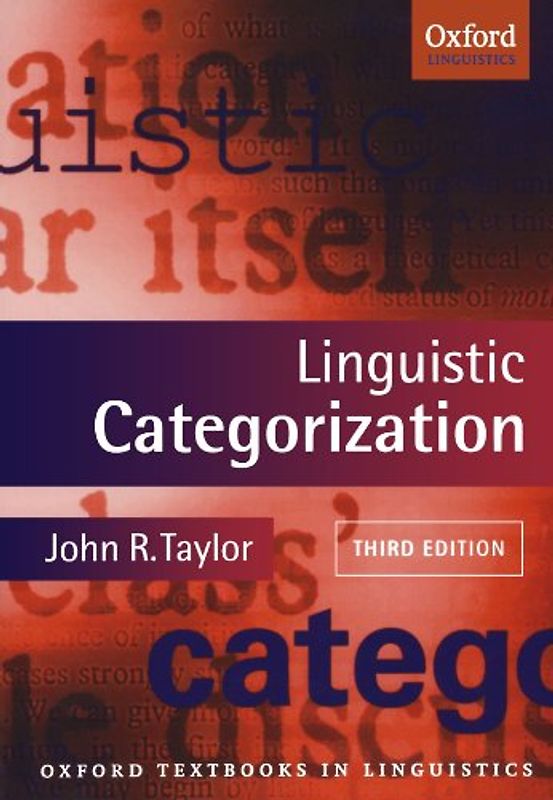 Linguistic Categorization (Oxford Textbooks In Linguistics) - Taylor, John