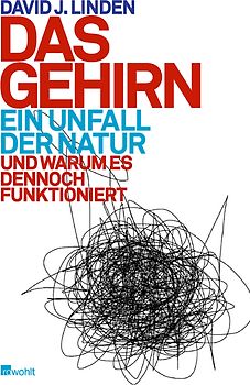 Das Gehirn: ein Unfall der Natur