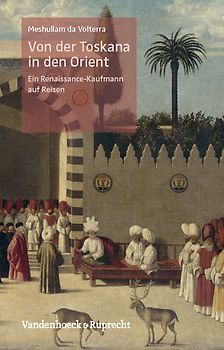 Von der Toskana in den Orient