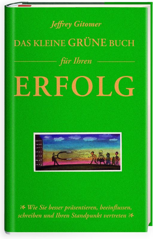 Das kleine grüne Buch für Ihren Erfolg