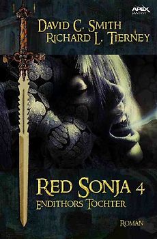 RED SONJA, Band 4: ENDITHORS TOCHTER