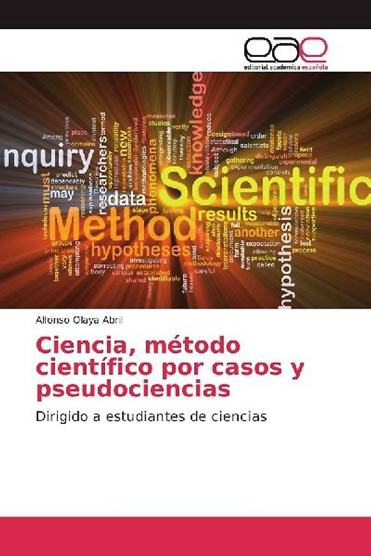 Ciencia, método científico por casos y pseudociencias