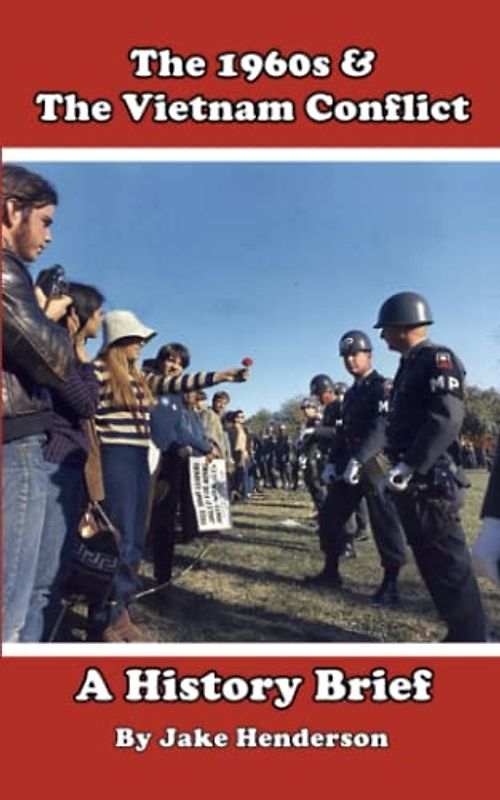 The 1960s & The Vietnam Conflict (History Briefs, Band 22)