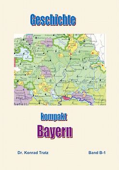 Geschichte kompakt - Bayern