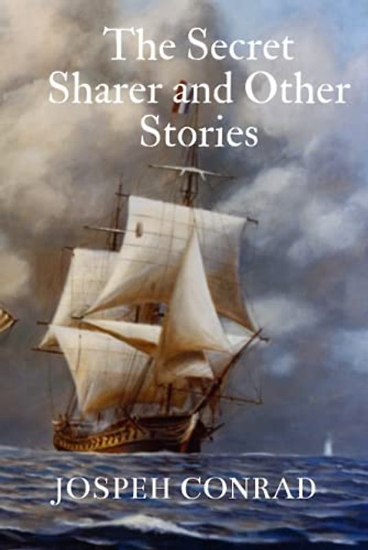 The Secret Sharer and Other Stories