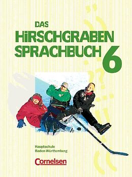 Das Hirschgraben Sprachbuch - Bisherige Ausgabe für Hauptschulen in Baden-Württemberg / 6. Schuljahr - Schülerbuch