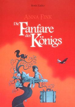 Anna Fink. Die Fanfare des Königs