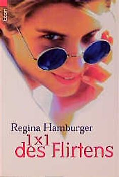 Das 1× 1 des Flirtens