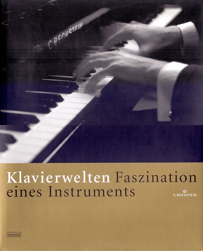 Klavierwelten. Faszination eines Instruments