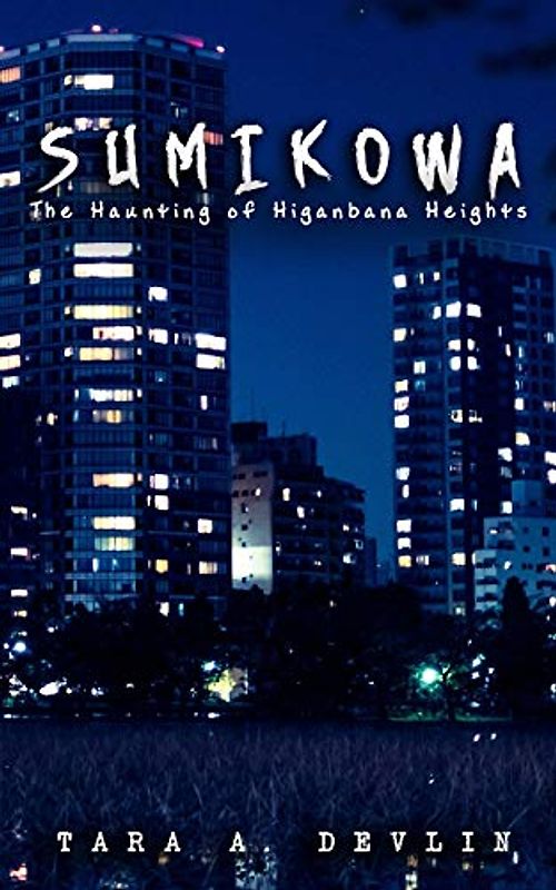 Sumikowa: The Haunting of Higanbana Heights (The Kowa Files, Band 1)