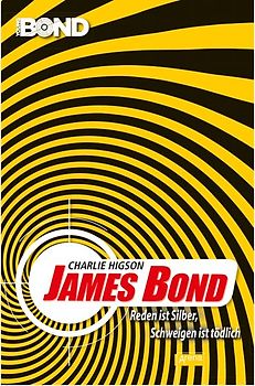 James Bond. Reden ist Silber, Schweigen ist tödlich