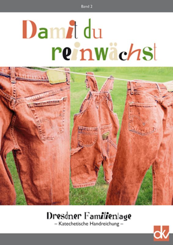 Damit du reinwächst, Bd. 2