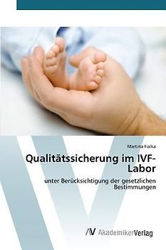 Qualitätssicherung im IVF-Labor