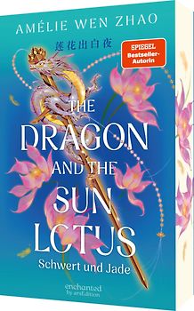 The Dragon and the Sun Lotus – Schwert und Jade