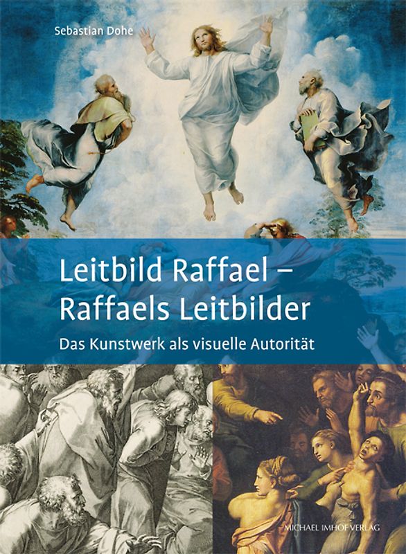 Leitbild Raffael – Raffaels Leitbilder
