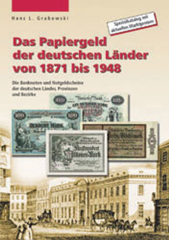 Das Papiergeld der deutschen Länder von 1871-1948